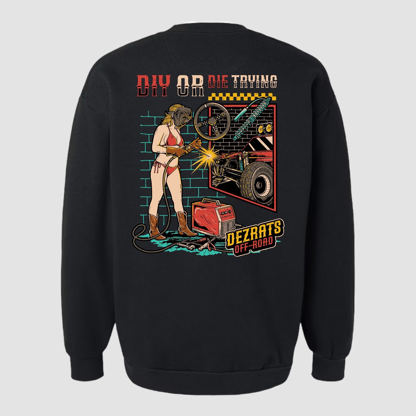 DIY or DIE trying Crewneck Sweatshirt