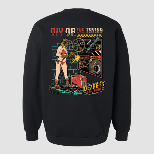 DIY or DIE trying Crewneck Sweatshirt