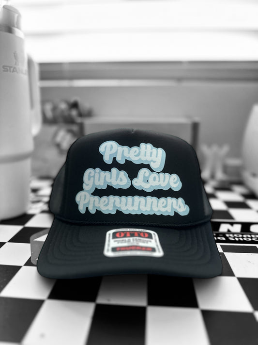 Pretty Girls Love Prerunners Trucker Hat