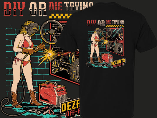 DIY or DIE TRYING T-Shirt